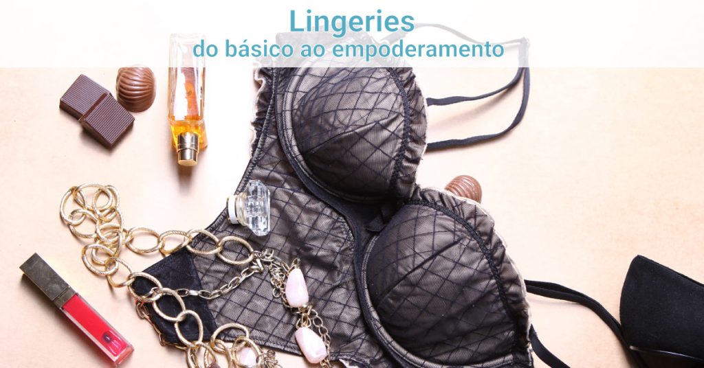 Os erros mais comuns cometidos na hora de comprar lingerie